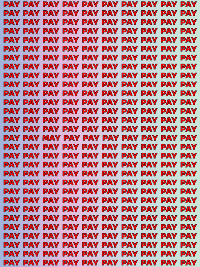 बड़े तुर्रमखान है तो MAY के बीच में PAY को ढूंढ के दिखाइए